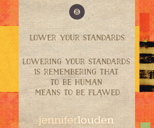 Lower Your Standards