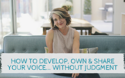 [VIDEO] How to develop, own & share your voice… without judgment