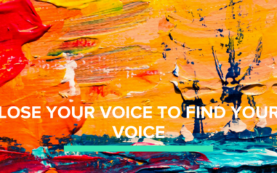 Lose Your Voice to Find Your Voice