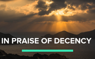 In Praise of Decency