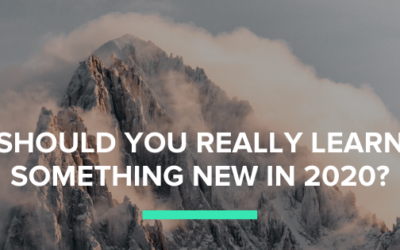 Should you really learn something new in 2020?