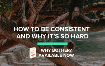 How to be consistent and why it’s so hard
